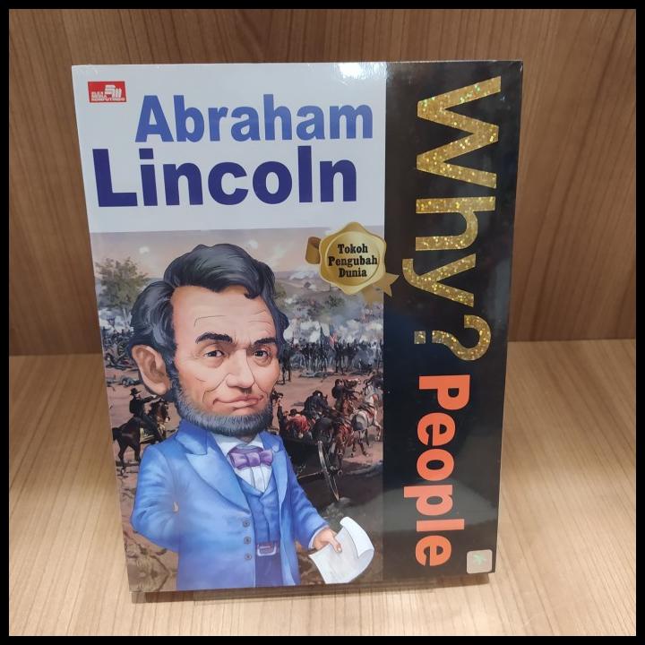 Jual Buku Why People Abraham Lincoln Para Tokoh Pengubah Dunia Shopee Indonesia