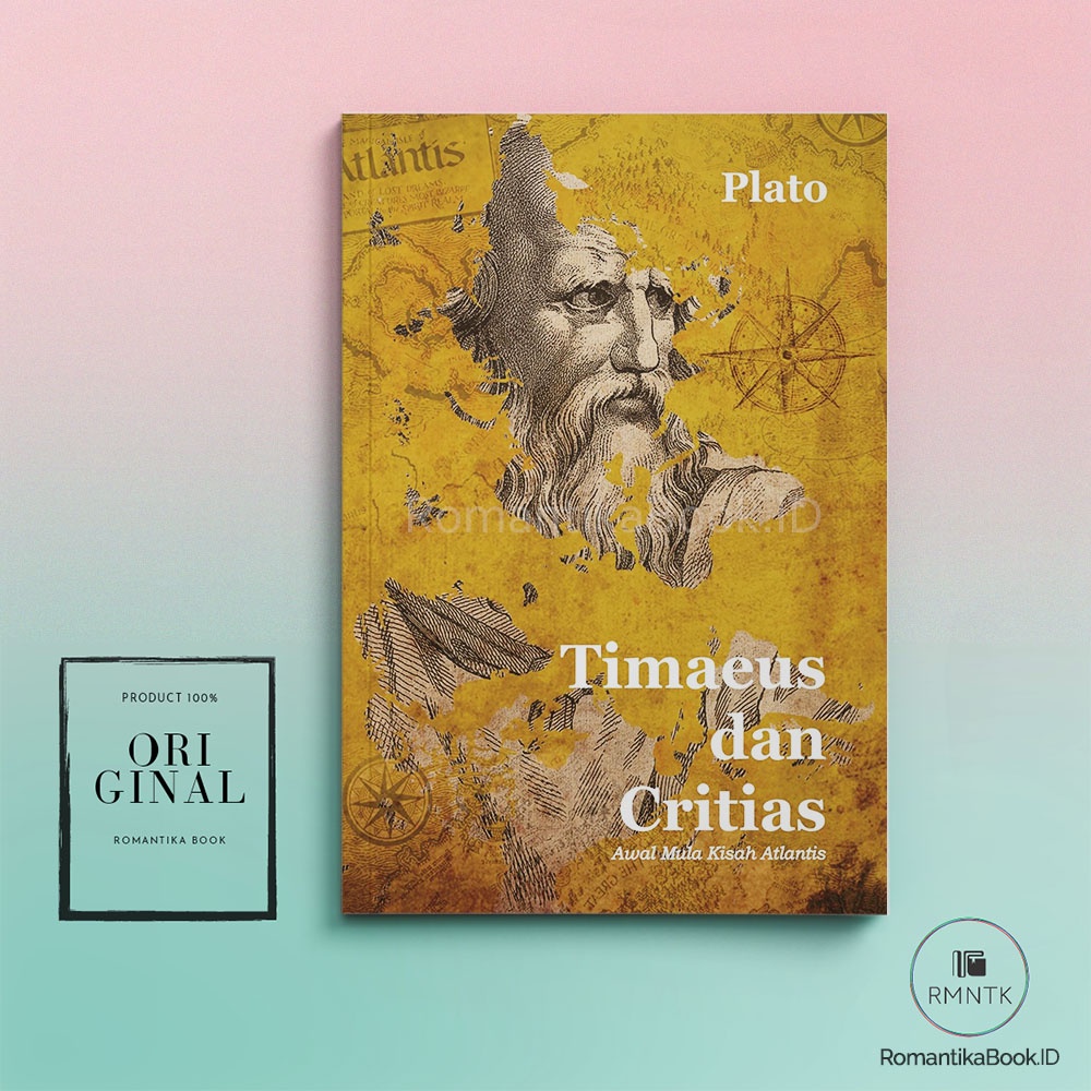 Jual Buku Timaeus dan Critias: Awal Mula Kisah Atlantis - PLATO ...