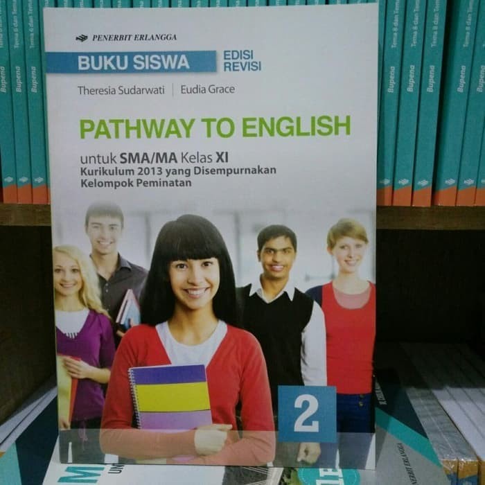 Jual BUKU SISWA PATHWAY TO ENGLISH UNTUK SMA/MA KELAS XI EDISI REVISI ...