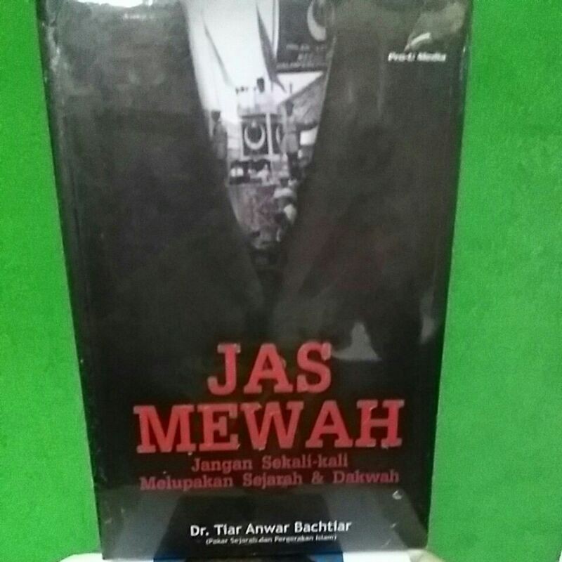 Jual Buku JAS MEWAH Jangan Sekali-kali Melupakan Sejarah & Dakwah ...