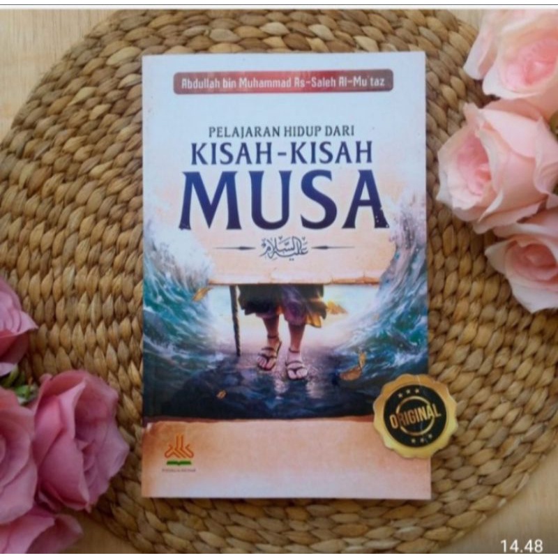 Jual BUKU PELAJARAN HIDUP DARI KISAH-KISAH MUSA ALAIHIS SALAM ORIGINAL ...