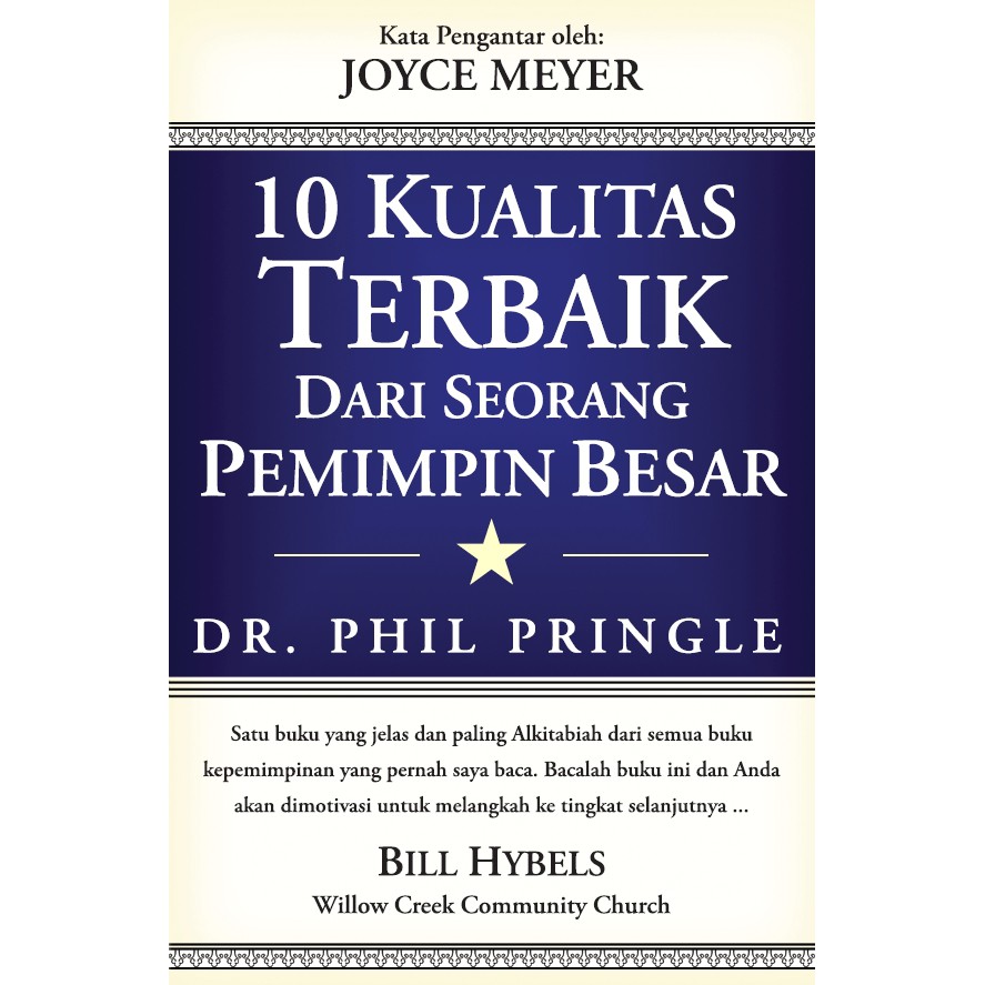 Jual 10 Kualitas Terbaik Dari Seorang Pemimpin Besar - Phil Pringle ...