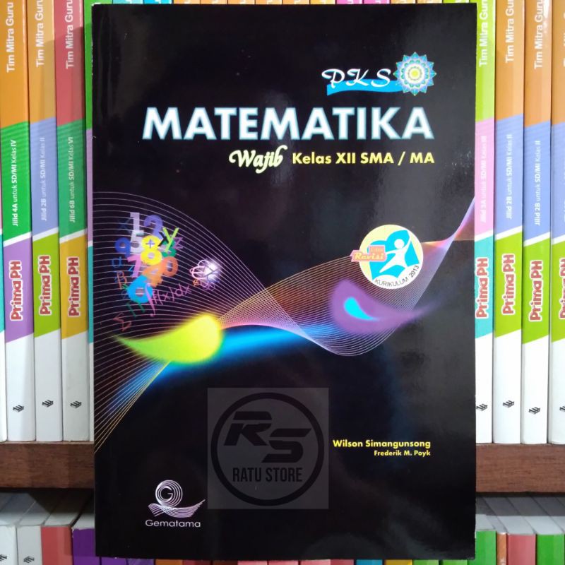 Jual Buku PKS Matematika Wajib SMA Kelas 10 11 12 X XI XII 1 2 3 ...