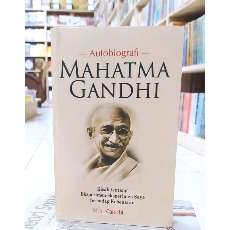 Jual Buku Autobiografi Mahatma Gandhi | Shopee Indonesia