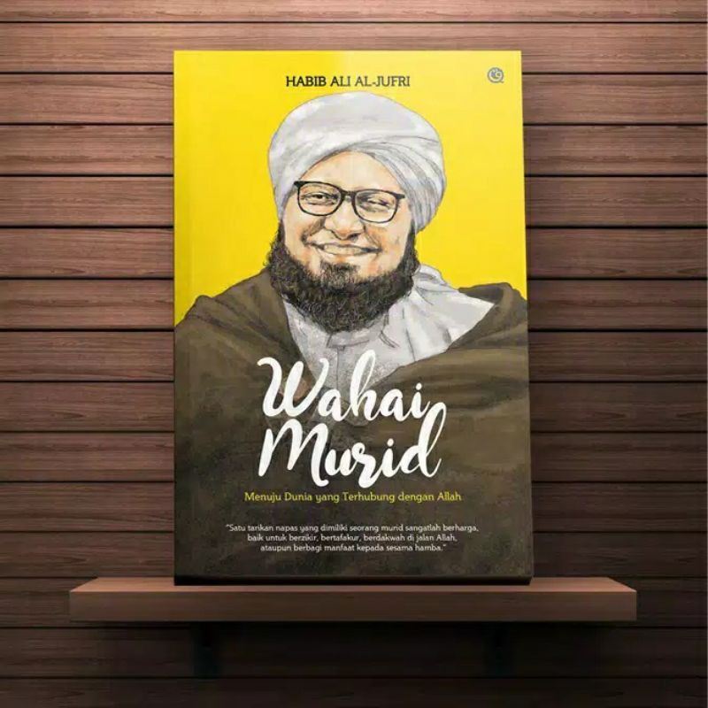 Jual Buku Wahai Murid Menuju Dunia Yang Terhubung Dengan Allah Karya