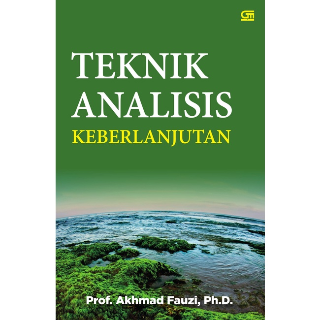 Jual TEKNIK ANALISIS KEBERLANJUTAN Oleh Akhmad Fauzi | Shopee Indonesia