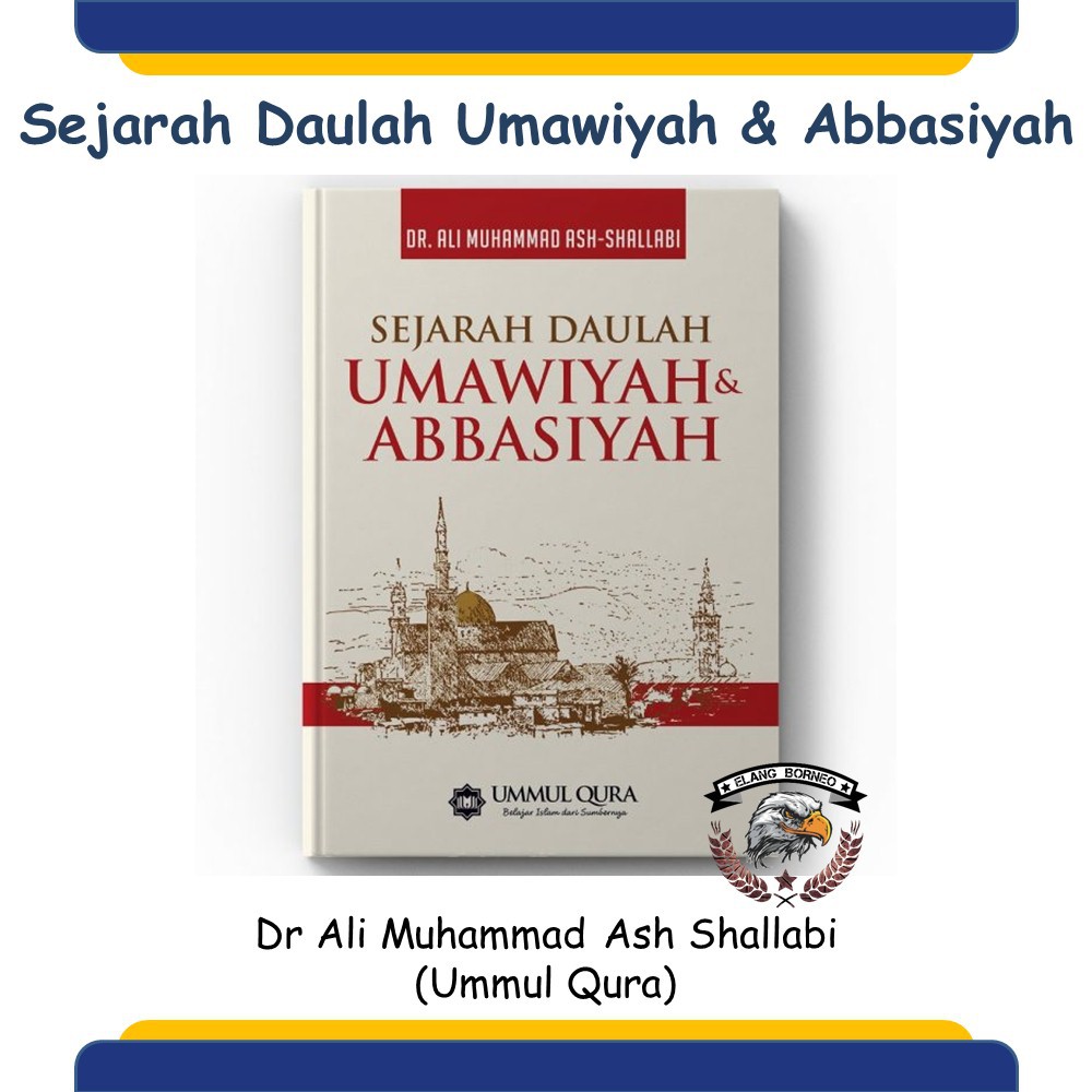 Jual Buku Islam Sejarah Daulah Umawiyah Dan Abbasiyah Ummul Qura Hard ...