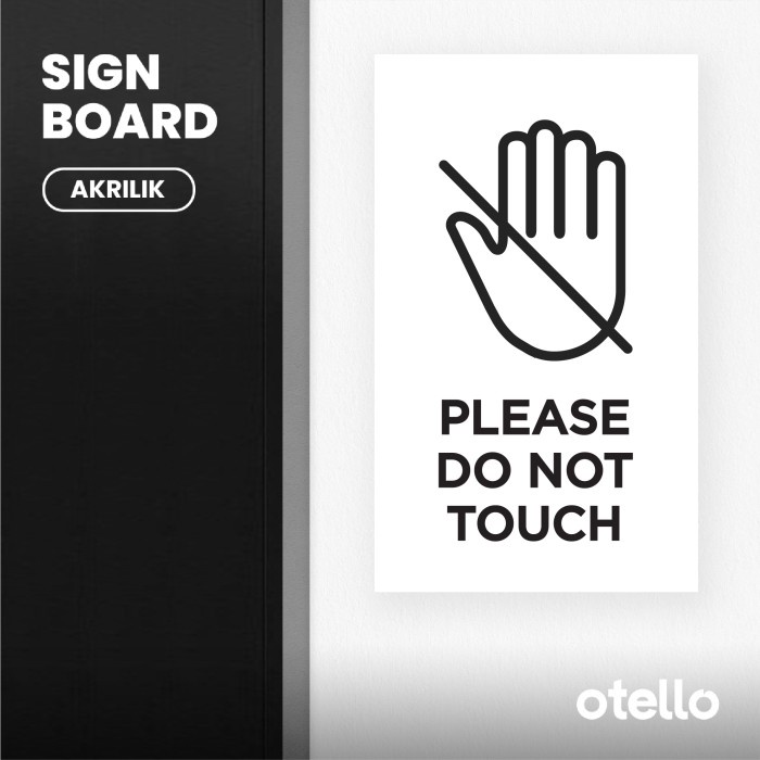 Jual Please Do Not Touch Sign Board Akrilik Print Uv Signage Acrylic