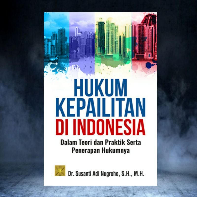 Jual Buku Hukum Kepailitan Di Indonesia Susanti Adi Nugroho Original