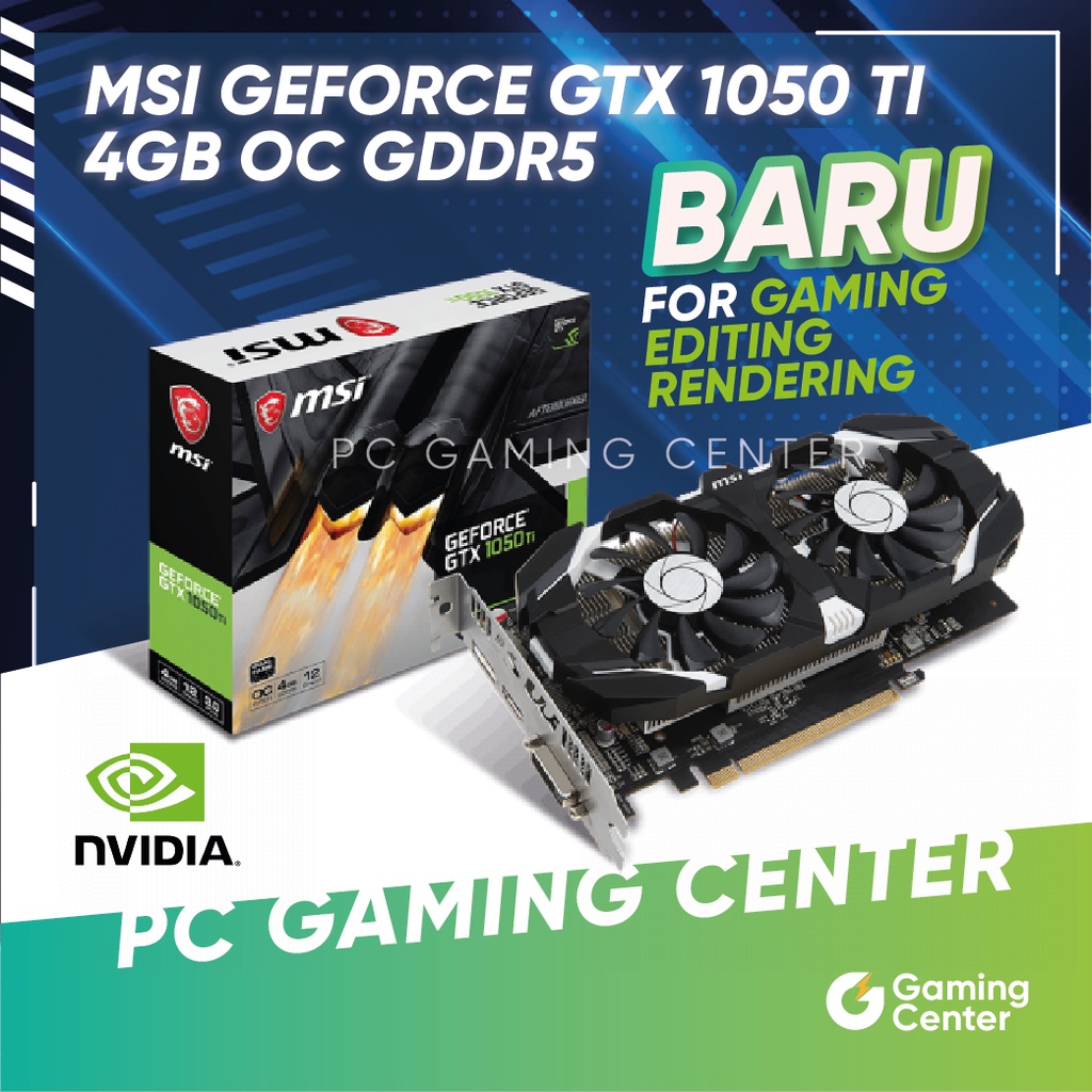 Jual MSI GEFORCE GTX 1050 TI 4GT OC GDDR5 128bit GAMING DESAIN ...