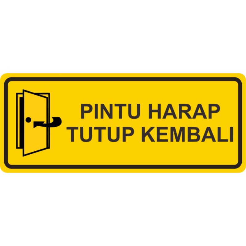 Jual Sticker Stiker Label Pintu Harap Tutup Kembali Ukuran Cm X Cm Bahan Vinyl Anti Air