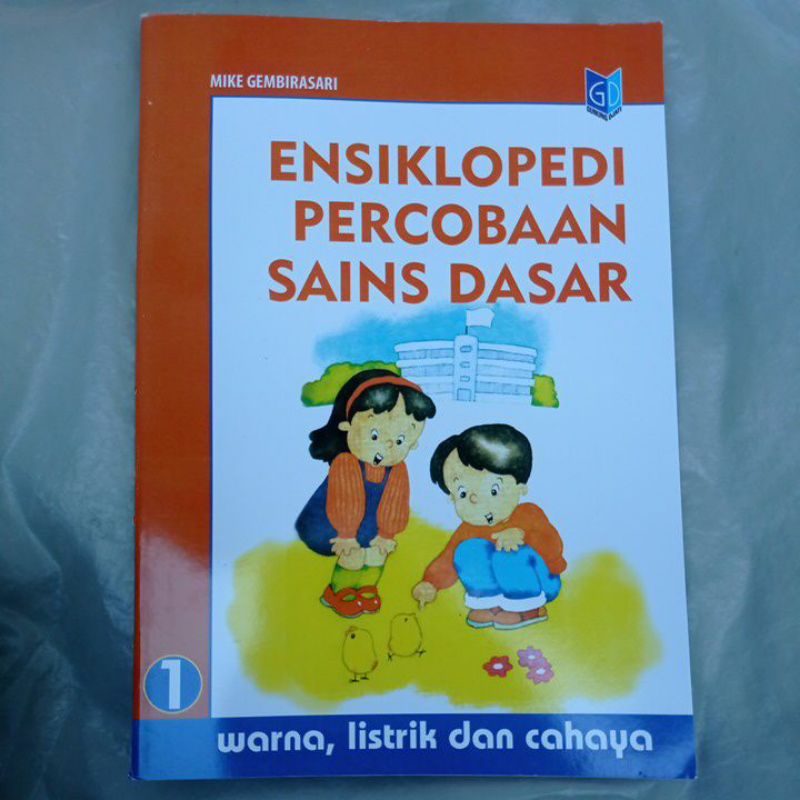 Jual Ensiklopedi Percobaan Sains Dasar Buku 1 By Mike Gembirasari ...