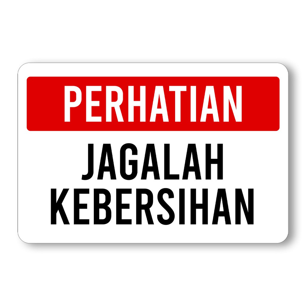 Jual Perhatian Jagalah Kebersihan - Dekorasi Dinding - Peringatan Buang Sampah | Shopee Indonesia