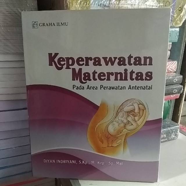 Jual Buku Keperawatan Maternitas Pada Area Perawatan Antenatal | Shopee ...