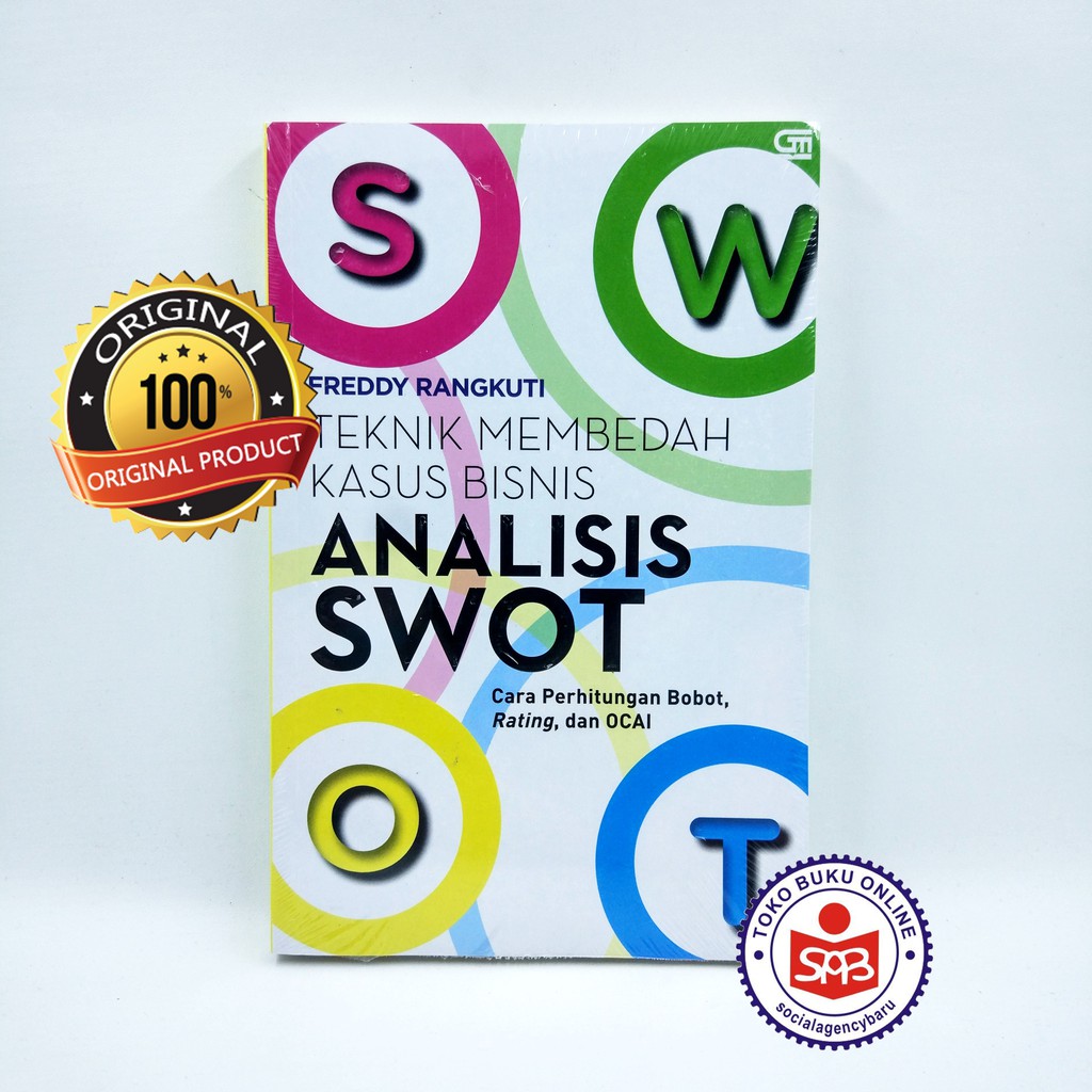 Jual Teknik Membedah Kasus Bisnis Analisis SWOT - Freddy Rangkuti ...