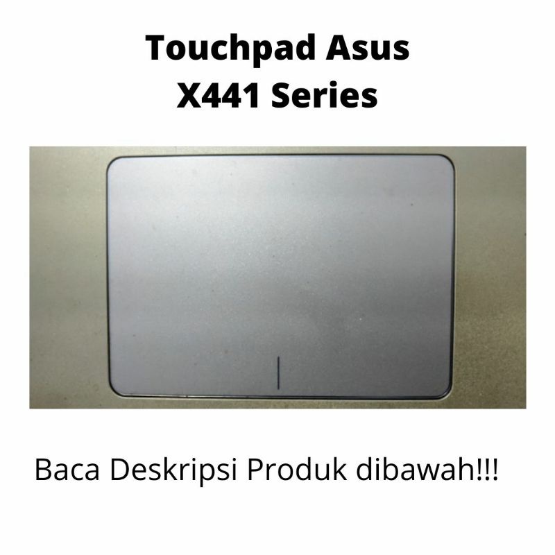 Jual Touchpad Asus X441 Series Copotan Original Shopee Indonesia 6253