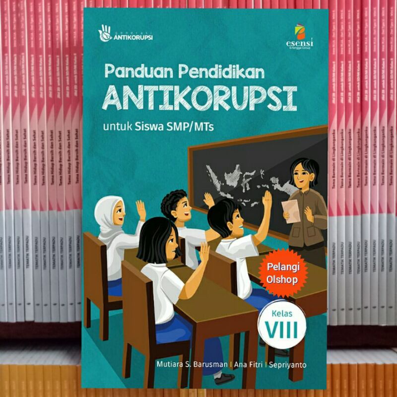 Jual BUKU PANDUAN PENDIDIKAN ANTIKORUPSI UNTUK SISWA SMP/MTS KELAS 7 8 ...