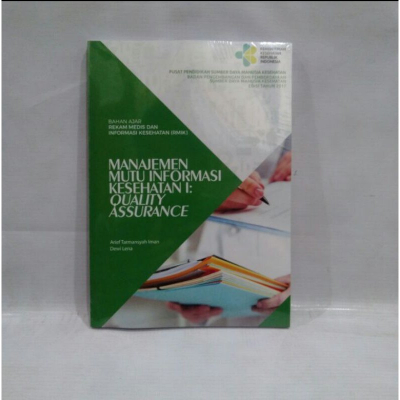 Jual BUKU MANAJEMEN MUTU INFORMASI KESEHATAN 1 QUALITY ASSURANCE ...