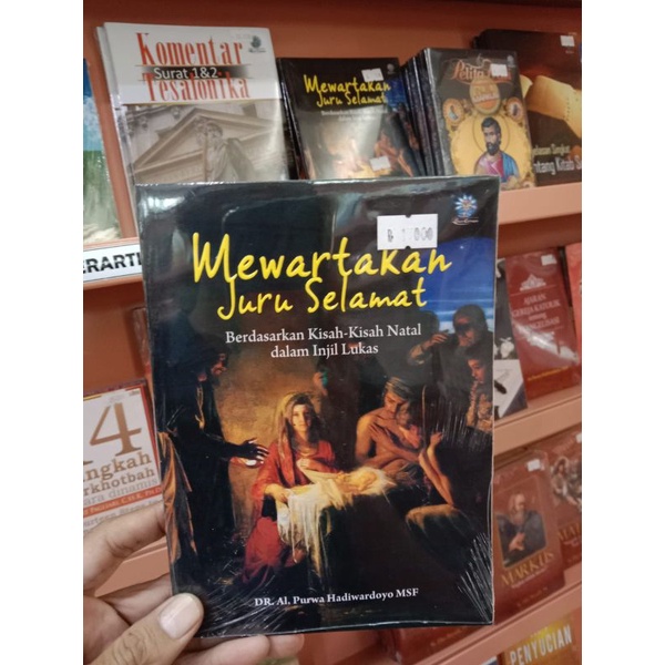 Jual BUKU MEWARTAKAN JURU SELAMAT, BERDASARKAN KISAH - KISAH NATAL ...