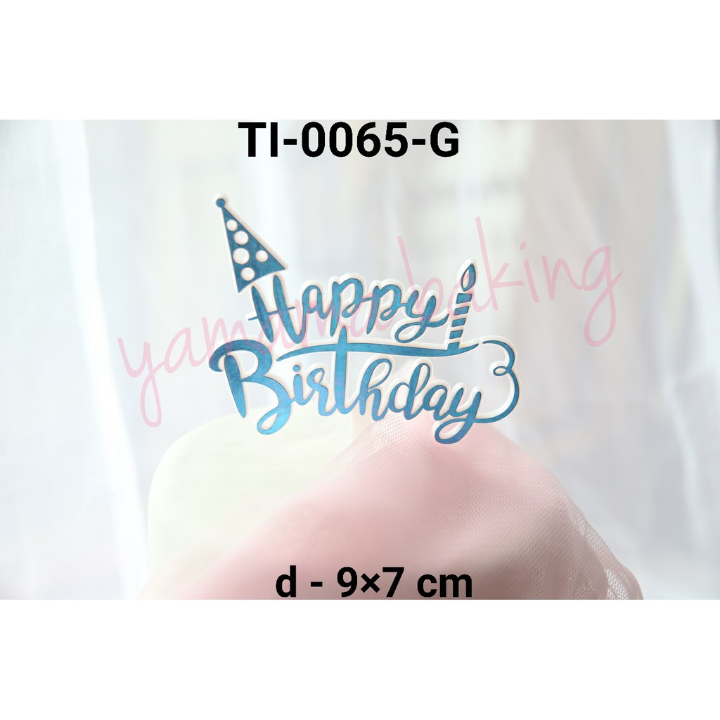 Jual Gr Ti Cake Topper Hiasan Kue Tulisan Happy Birthday Ulang