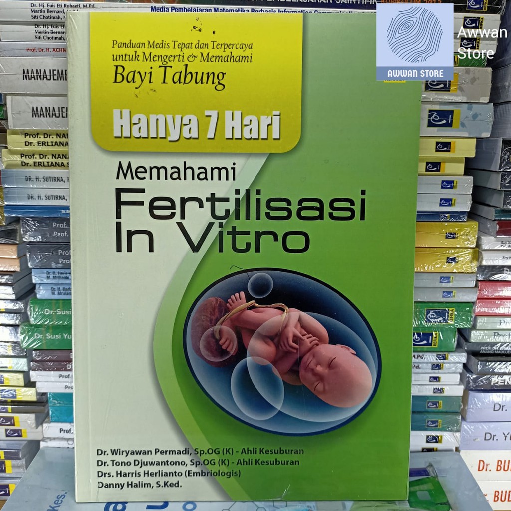 Jual Hanya 7 Hari Memahami Fertilisasi In Vitro Tono Djuwantono Dkk