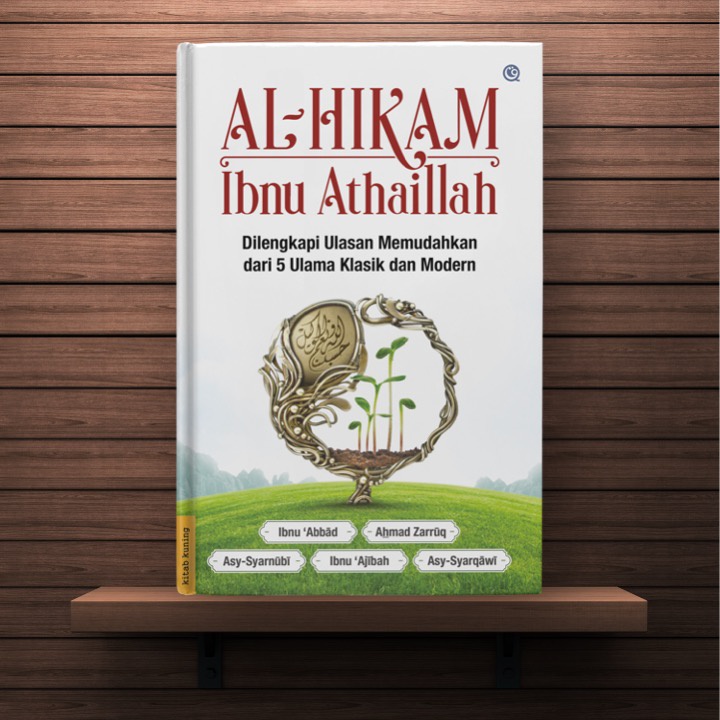 Jual Al-Hikam Ibnu Athaillah Ulasan Memudahkan Dari 5 Ulama Klasik Dan ...