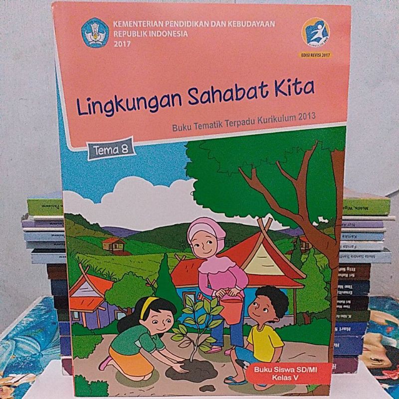 Jual Buku Siswa Tematik Lingkungan Sahabat Kita Sd Mi Kelas 5 Tema 8