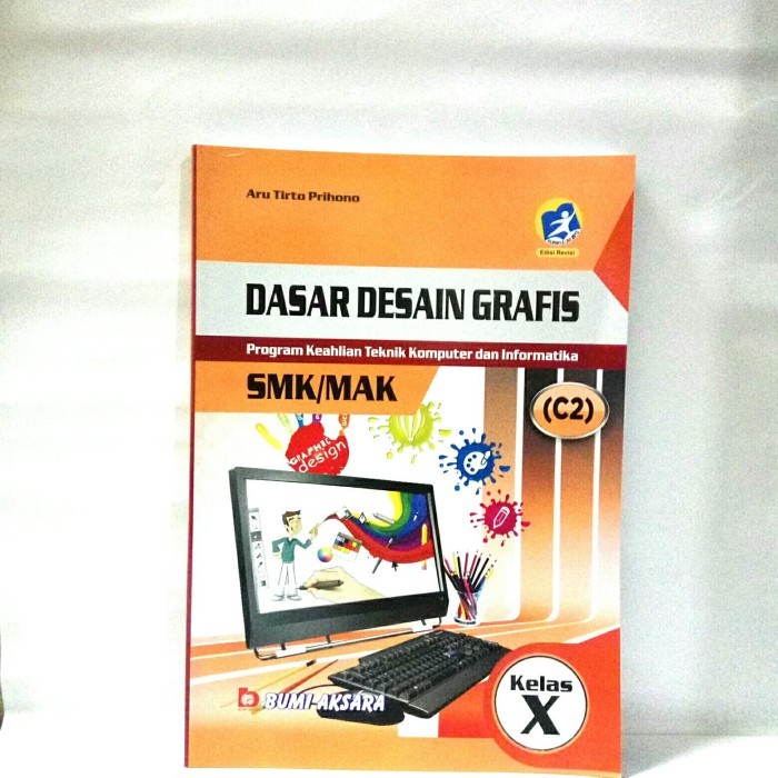 Jual BUKU DASAR DESAIN GRAFIS SMK/MAK KLS X KUR - 13 EDISI REVISI ...