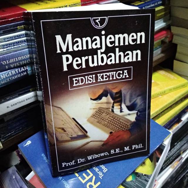 Jual Manajemen Perubahan Edisi Ketiga Wibowo | Shopee Indonesia