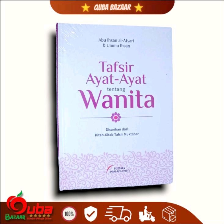 Jual Buku Tafsir Ayat Ayat Tentang Wanita Disarikan Dari Kitab Kitab Tafsir Muktabar Pis 4379