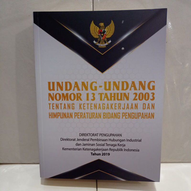 Jual Undang Undang Nomor 13 Tahun 2003 Tentang Ketenagakerjaan Dan