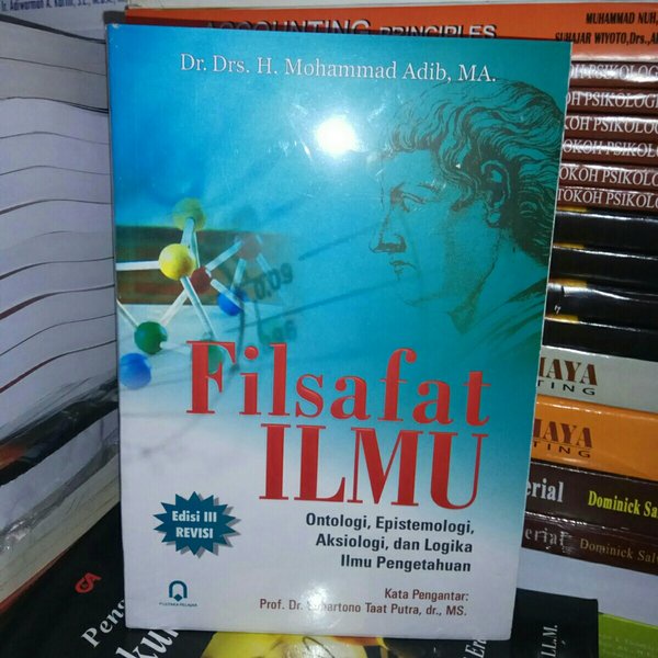 Jual Filsafat Ilmu Ontologi Epistemologi Aksiologi Dan Logika Ilmu