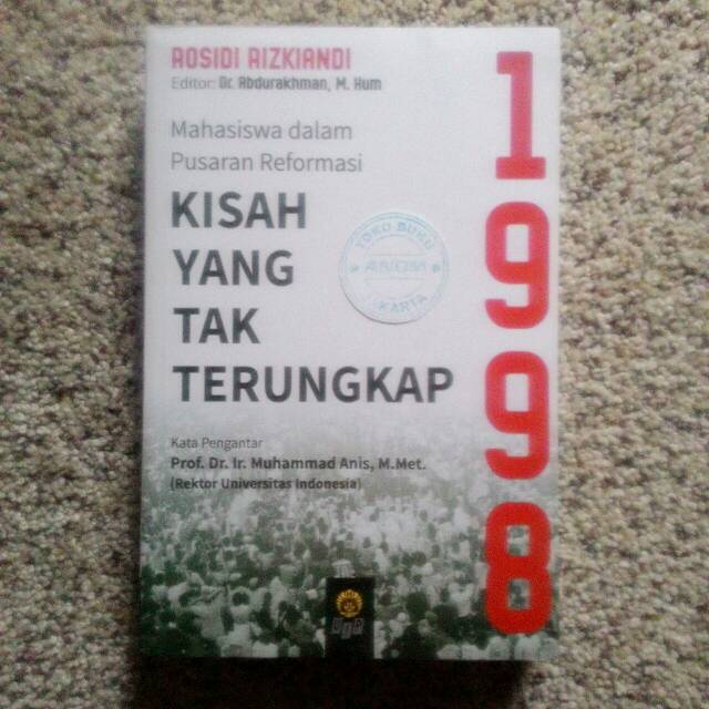 Jual Buku Kisah Yang Tak Terungkap 1998 - Mahasiswa dalam Pusaran ...