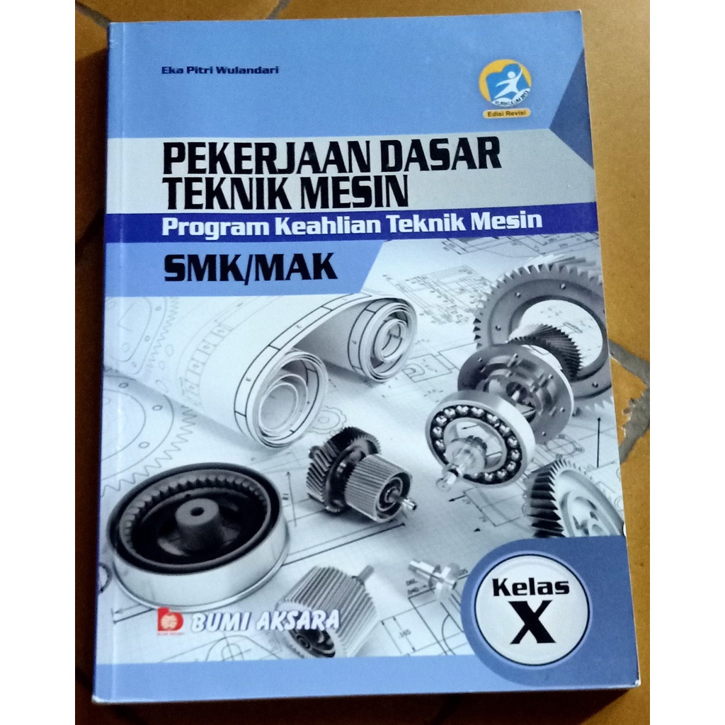 Jual Pekerjaan Dasar Teknik Mesin SMK Kelas X Kurikulum 2013 Revisi ...