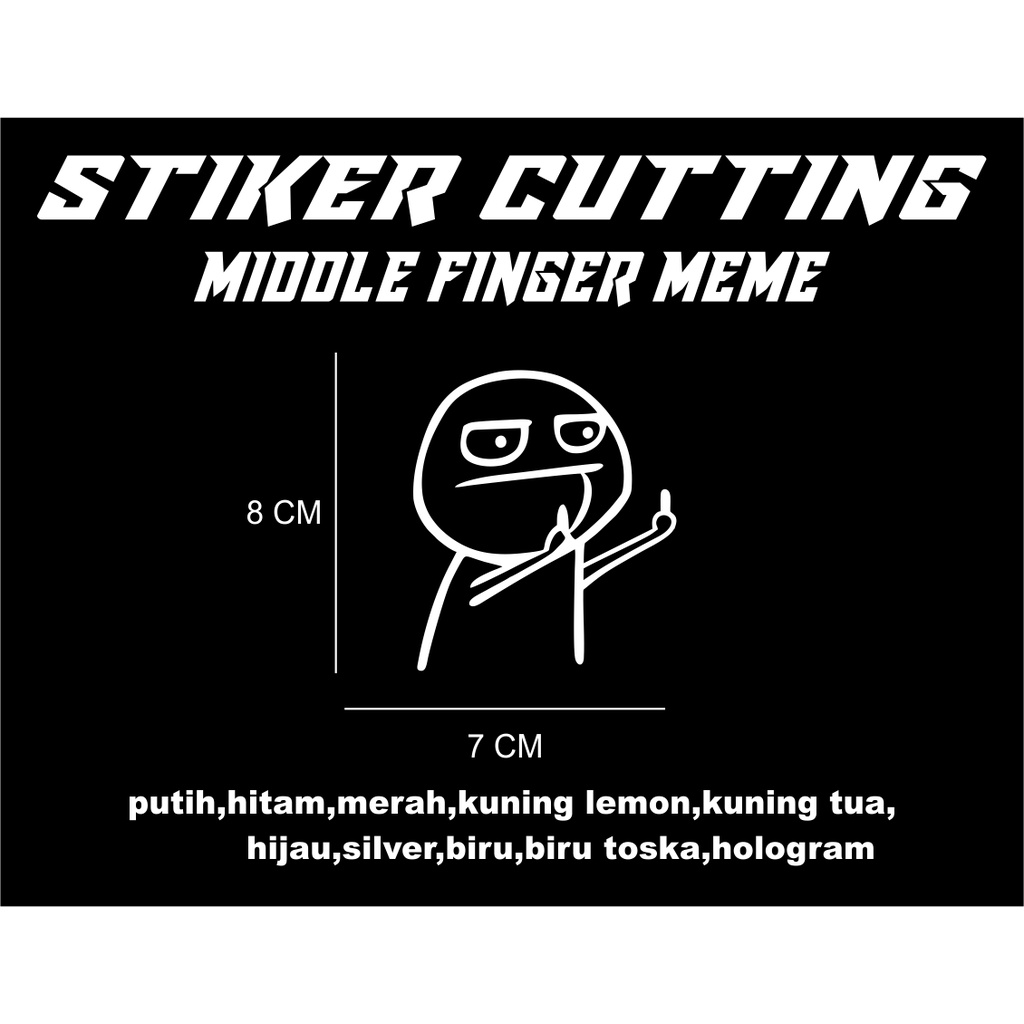 Jual STIKER/STICKER CUTTING FUCEK, MIDDLE FINGER MEME Shopee Indonesia