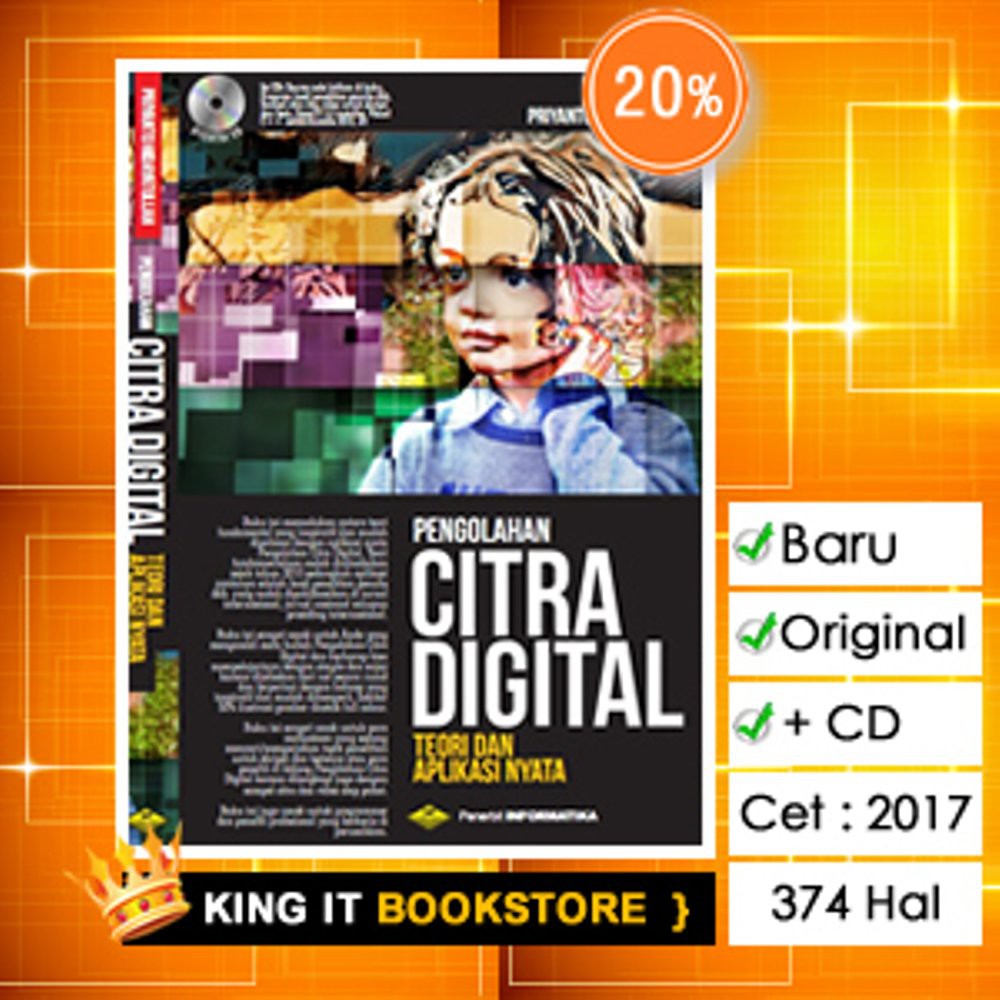 Jual Buku Pengolahan Citra Digital Teori Dan Aplikasi Nyata Priyanto Hidayatullah Informatika 8794