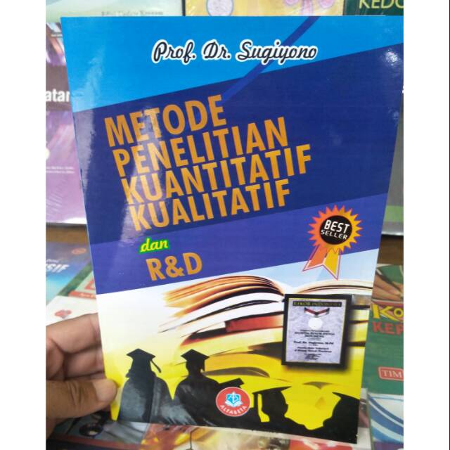 Jual Metode Penelitian Kuantitatif Kualitatif Dan R&d Tahun 2019 Prof ...