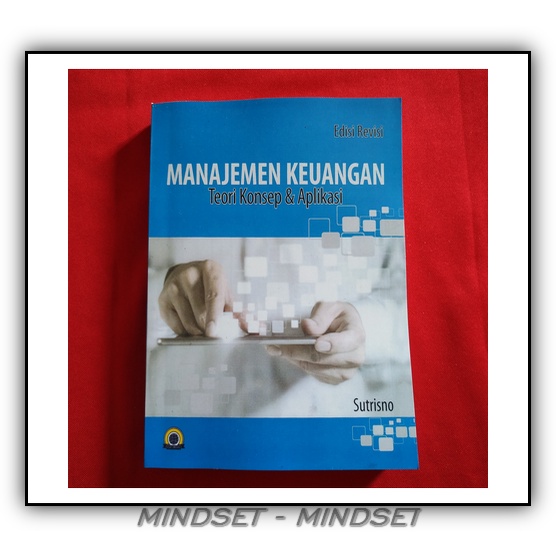 Jual Manajemen Keuangan Teori Konsep Dan Aplikasi Edisi Revisi Sutrisno ...