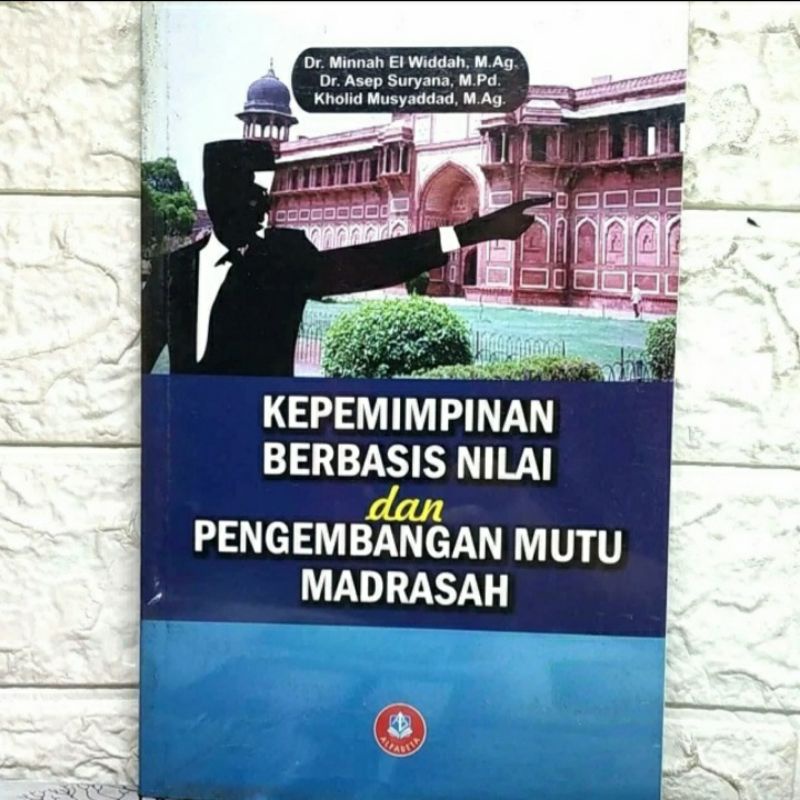 Jual Kepemimpinan Berbasis Nilai Dan Pengembangan Mutu Madrasah Dr ...