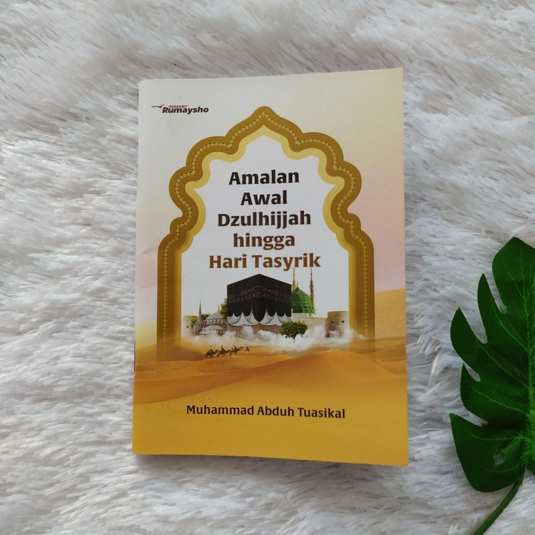 Jual Buku Saku Amalan Awal Dzulhijjah Hingga Tasyrik Shopee Indonesia