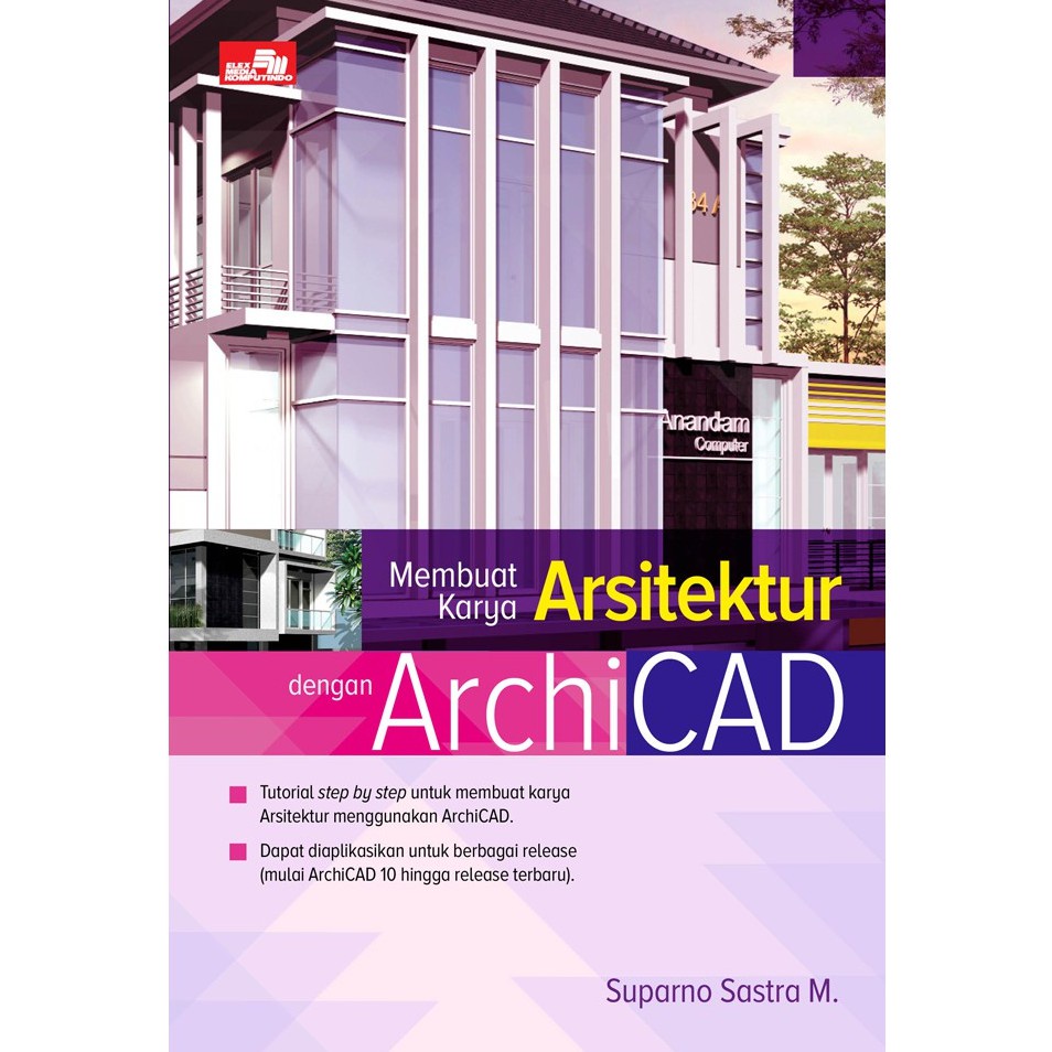 Jual Buku Best ELEX - MEMBUAT KARYA ARSITEKTUR DENGAN ARCHICAD Original ...