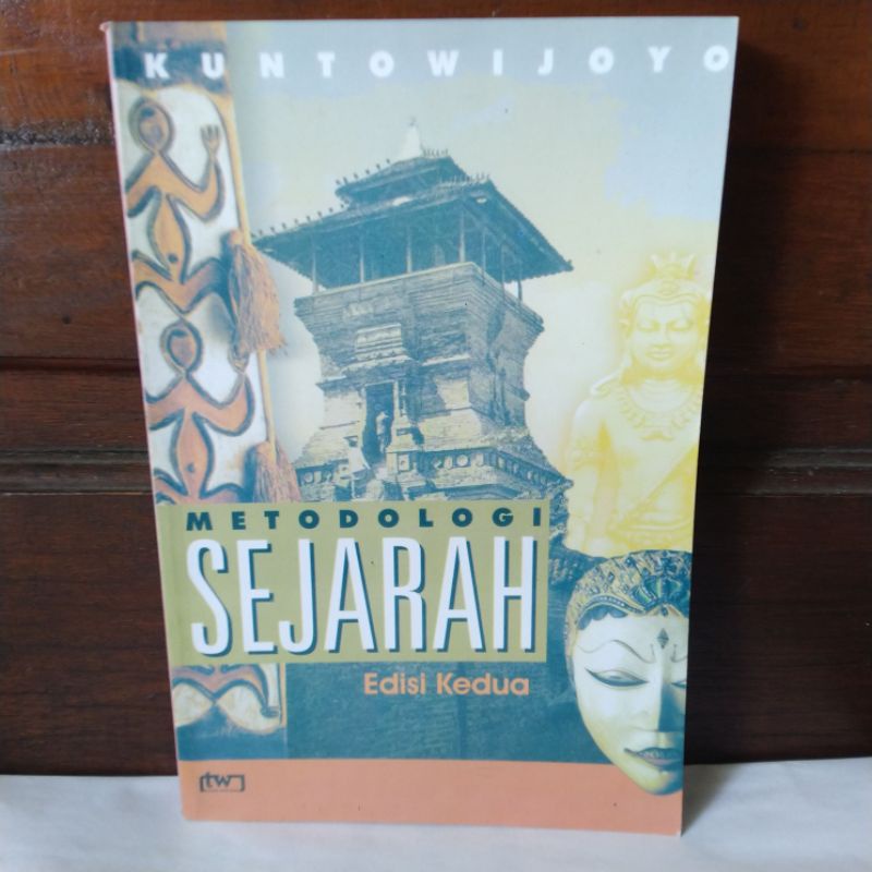 Jual METODOLOGI SEJARAH Oleh KUNTOWIJOYO | Shopee Indonesia