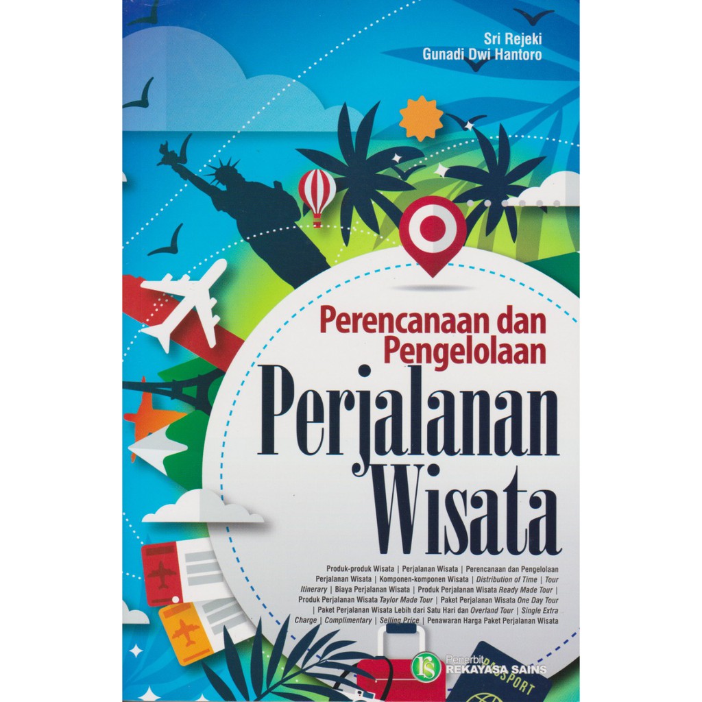 Jual BUKU PERENCANAAN DAN PENGELOLAAN PERJALANAN WISATA - GUNADI DWI ...