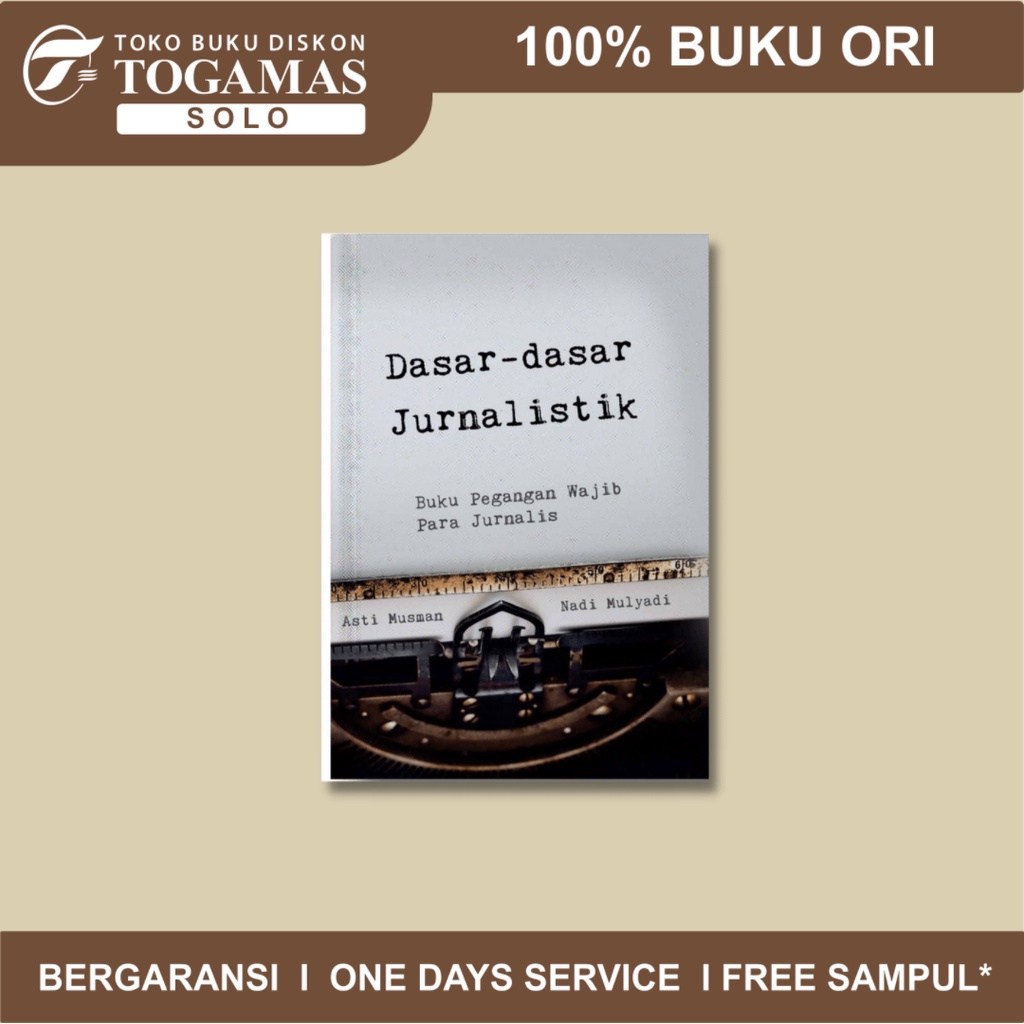 Jual DASAR-DASAR JURNALISTIK : BUKU PEGANGAN WAJIB PARA JURNALIS ...