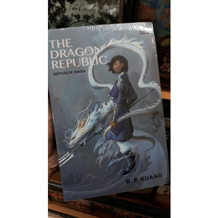 Jual Novel The Dragon Republic ( Republik Naga ) by R F Kuang | Shopee ...