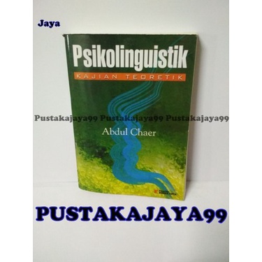 Jual PSIKOLINGUISTIK KAJIAN TEORETIK - ABDUL CHAER | Shopee Indonesia