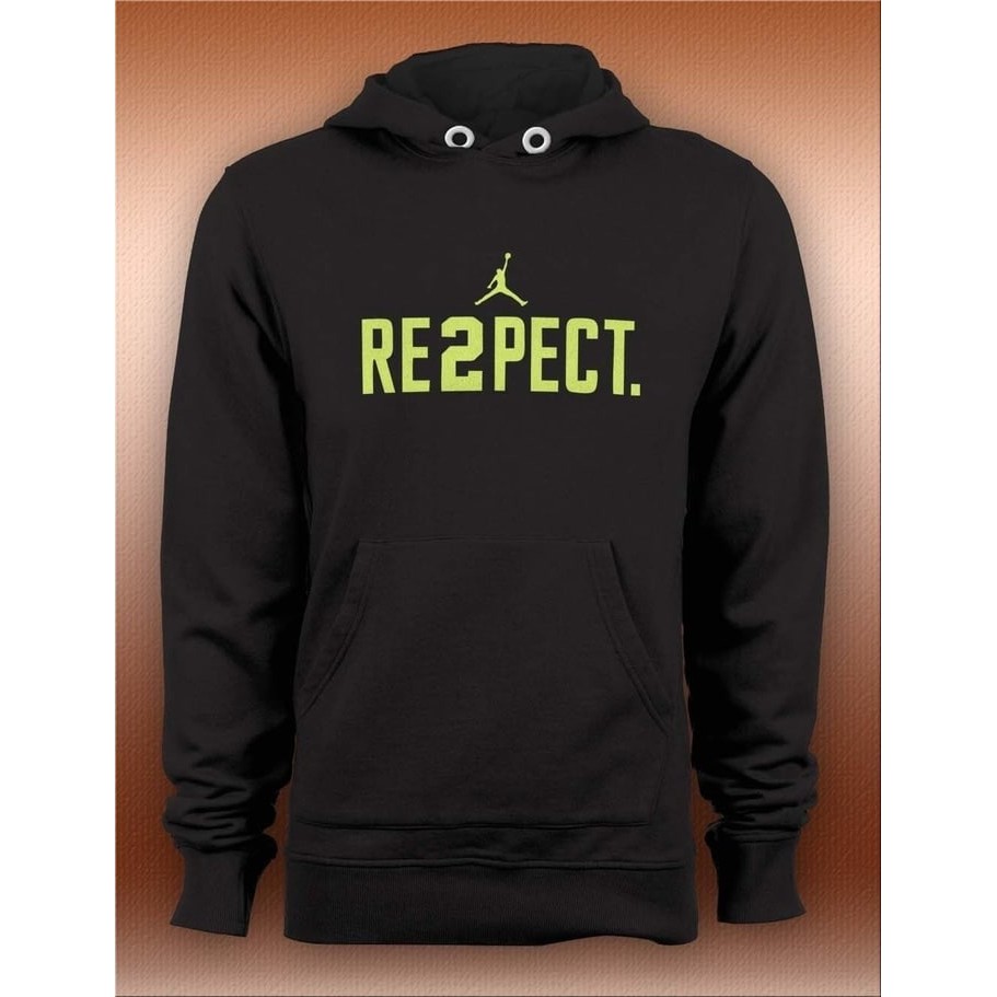 Respect 2025 hoodie jordan