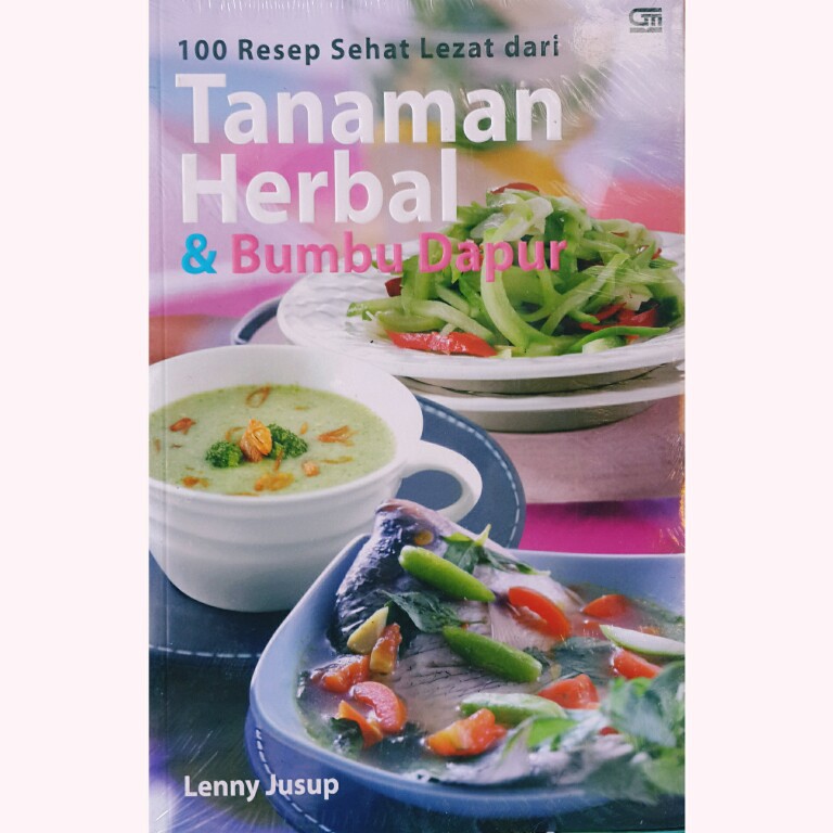 Jual Resep Sehat Lezat Dari Tanaman Herbal Dan Bumbu Dapur Gramedia ...