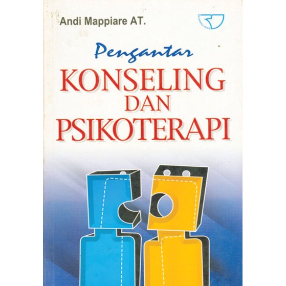 Jual Buku Pengantar Konseling Dan Psikoterapi Pengarang Andi Mappiare ...