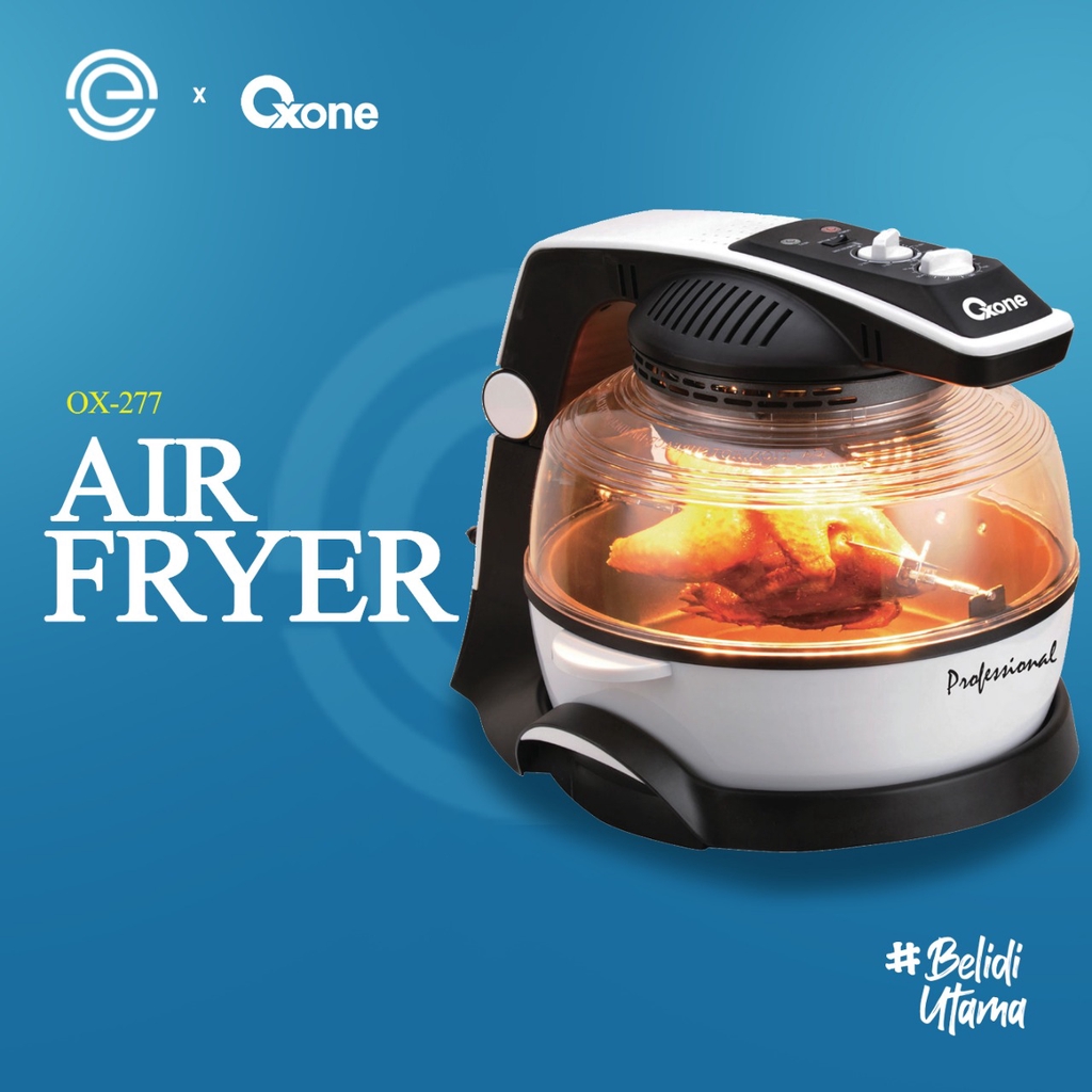 Jual Oxone Professional Air Fryer Penggorengan Tanpa Minyak Ox Shopee Indonesia